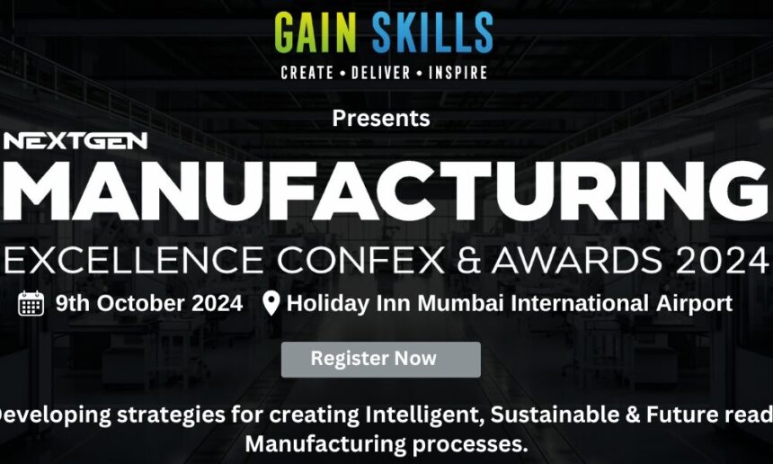 gainskills-nextgen-manufacturing-excellence-confex-and-awards-2024-–-mumbai-chapter